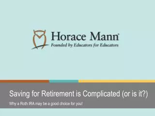 Saving for Retirement is Complicated (or is it?)