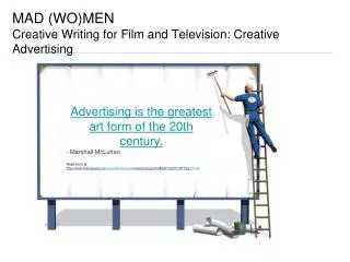 MAD (WO)MEN Creative Writing for Film and Television: Creative Advertising
