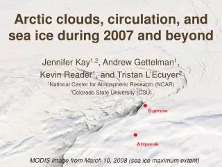 Arctic clouds, circulation, and sea ice during 2007 and beyond