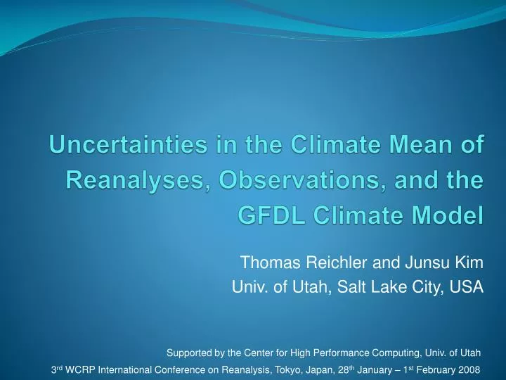 uncertainties in the climate mean of reanalyses observations and the gfdl climate model
