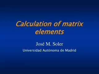 Calculation of matrix elements