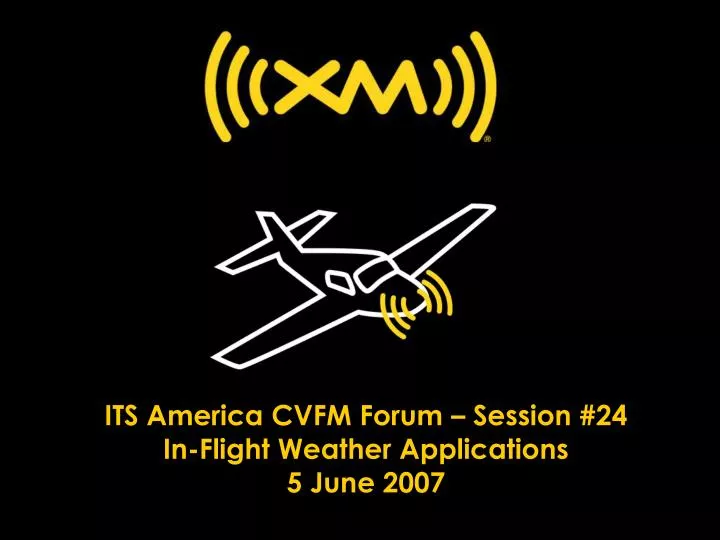 its america cvfm forum session 24 in flight weather applications 5 june 2007