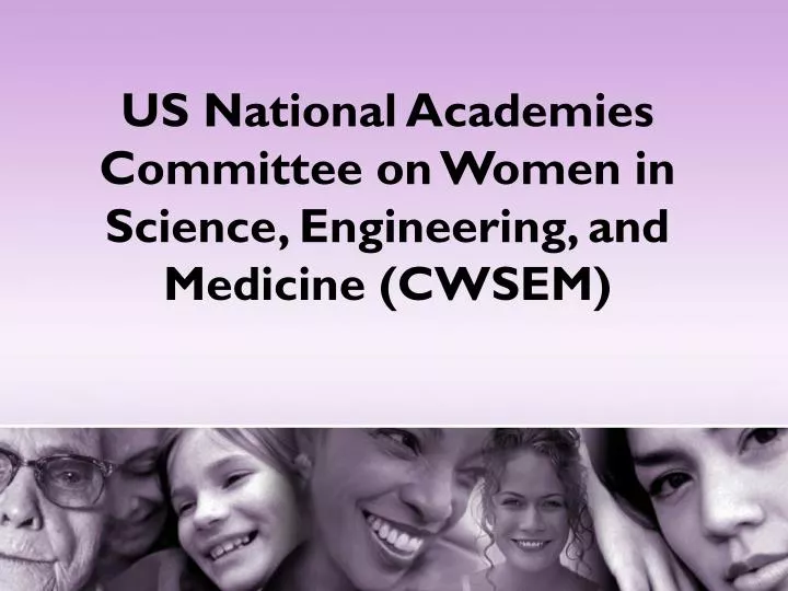 us national academies committee on women in science engineering and medicine cwsem