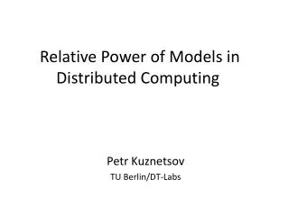 Relative Power of Models in Distributed Computing