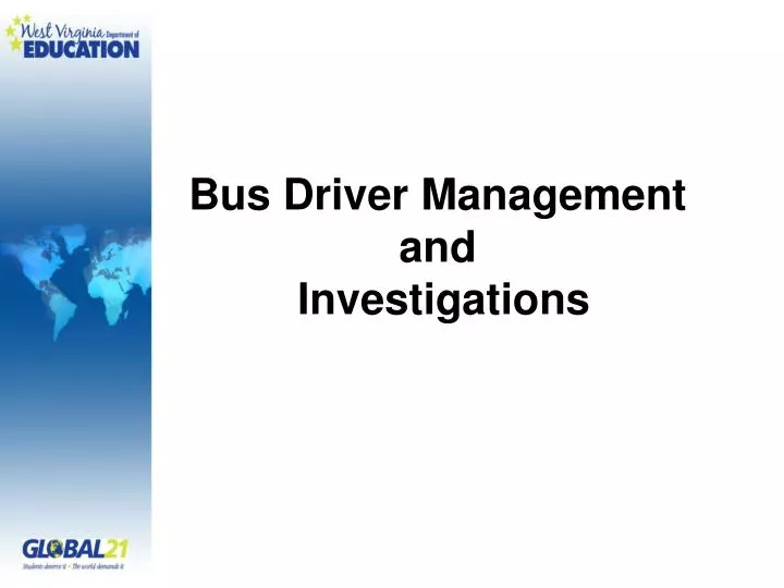 bus driver management and investigations