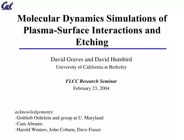 molecular dynamics simulations of plasma surface interactions and etching