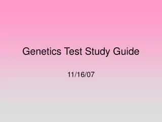 Genetics Test Study Guide