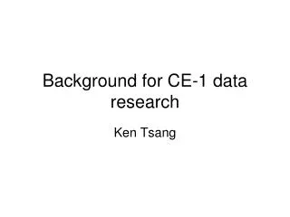 Background for CE-1 data research