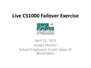 Live CS1000 Failover Exercise