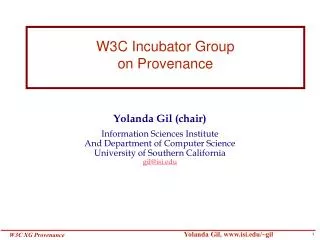 W3C Incubator Group on Provenance