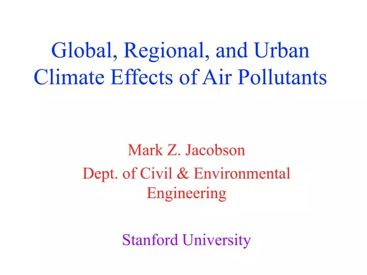 global regional and urban climate effects of air pollutants