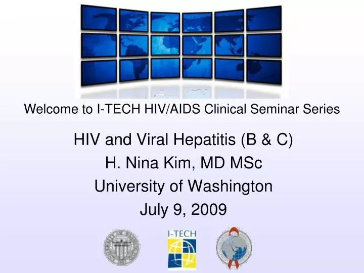 hiv and viral hepatitis b c h nina kim md msc university of washington july 9 2009