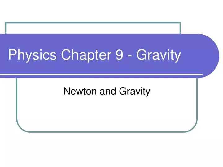 physics chapter 9 gravity