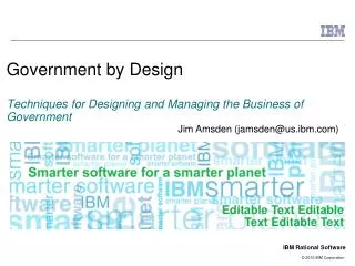 Government by Design Techniques for Designing and Managing the Business of Government