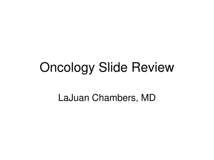 oncology slide review