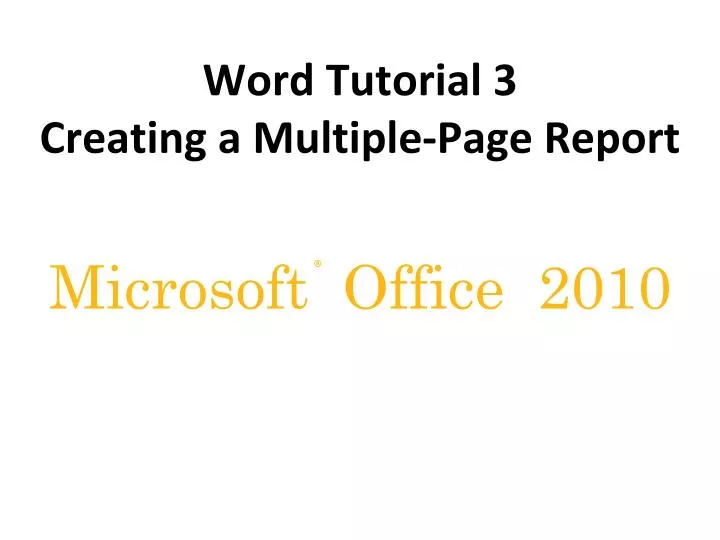 word tutorial 3 creating a multiple page report