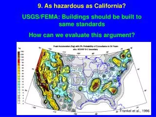 9. As hazardous as California? USGS/FEMA: Buildings should be built to same standards