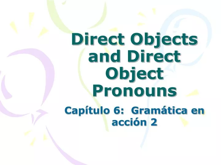 direct objects and direct object pronouns