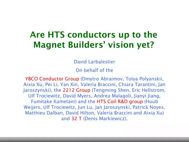are hts conductors up to the magnet builders vision yet
