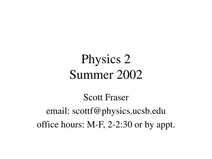 physics 2 summer 2002