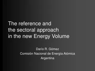 The reference and the sectoral approach in the new Energy Volume