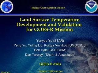 Land Surface Temperature Development and Validation for GOES-R Mission
