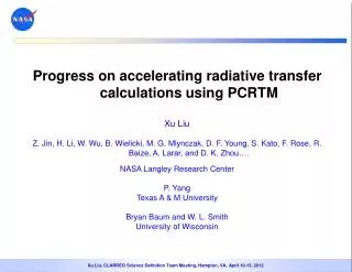 Progress on accelerating radiative transfer calculations using PCRTM Xu Liu
