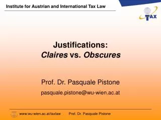 Justifications: Claires vs. Obscures