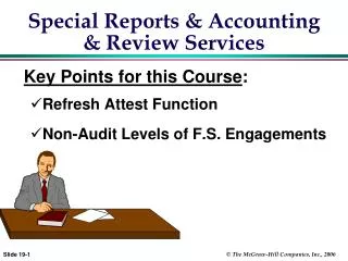 Special Reports &amp; Accounting &amp; Review Services