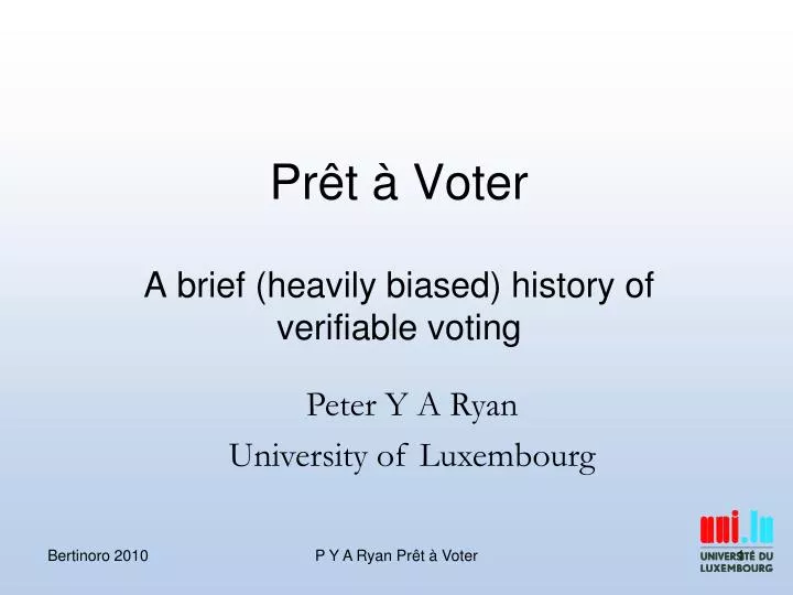 pr t voter a brief heavily biased history of verifiable voting