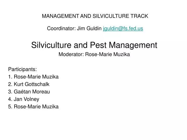 management and silviculture track coordinator jim guldin jguldin@fs fed us