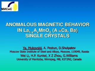 ANOMALOUS MAGNETIC BEHAVIOR IN La 1-x A x MnO 3 (A =Ca, Ba) SINGLE CRYSTALS