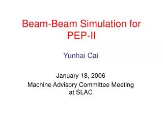 Beam-Beam Simulation for PEP-II