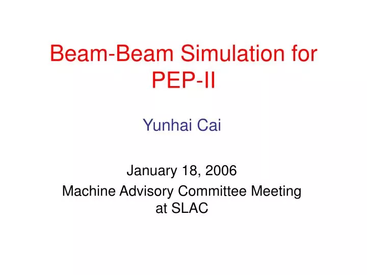 beam beam simulation for pep ii