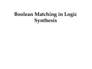 Boolean Matching in Logic Synthesis