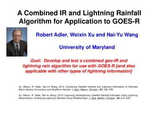A Combined IR and Lightning Rainfall Algorithm for Application to GOES-R