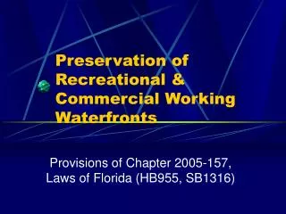 Preservation of Recreational &amp; Commercial Working Waterfronts