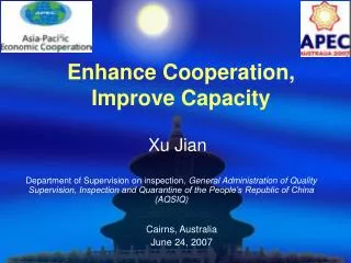 Enhance Cooperation, Improve Capacity