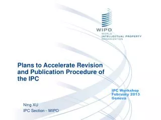 Plans to Accelerate Revision and Publication Procedure of the IPC