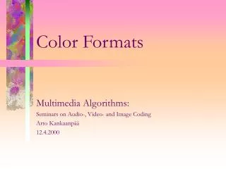 Color Formats