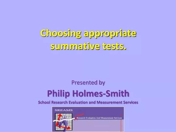 choosing appropriate summative tests