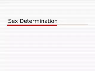 Sex Determination