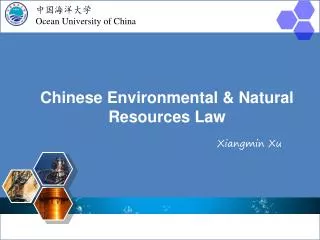 Chinese Environmental &amp; Natural Resources Law