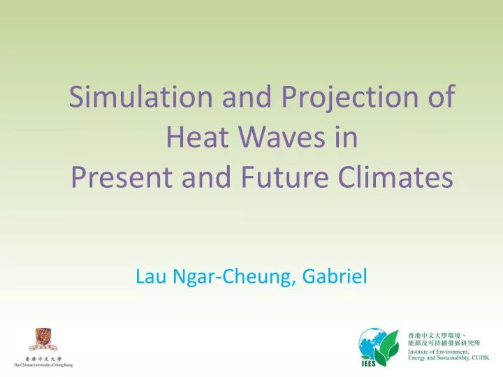 simulation and projection of heat waves in present and future climates