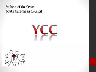 St. John of the Cross Youth Catechesis Council
