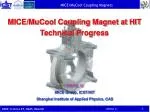 Technical Progress on Coupling Magnet for MuCool at HIT: Mandrels, Conductors, and Cooling Capacity - slide 1
