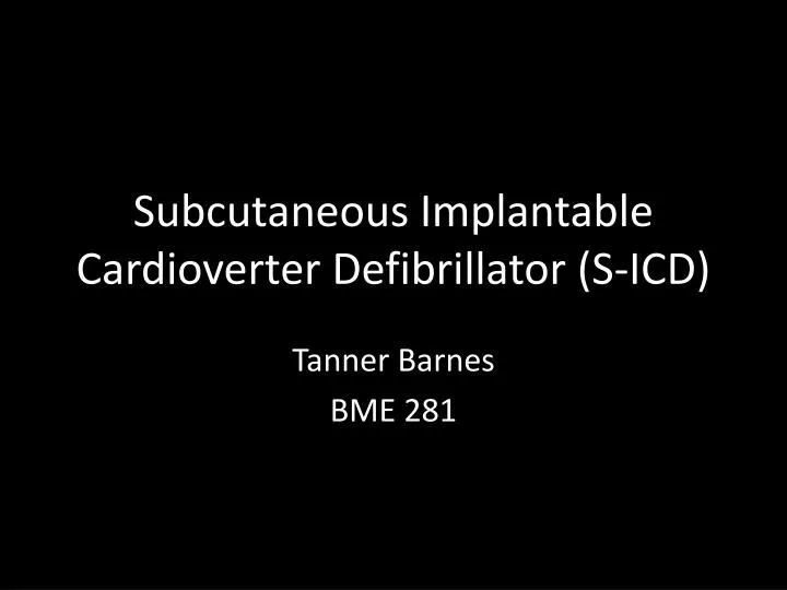 subcutaneous implantable cardioverter defibrillator s icd