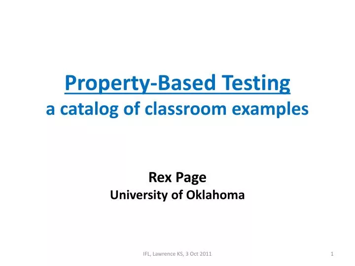 property based testing a catalog of classroom examples rex page university of oklahoma