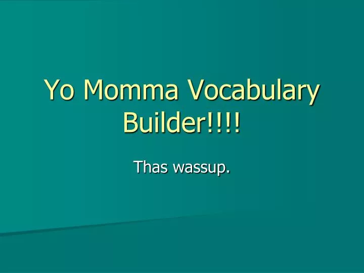 yo momma vocabulary builder