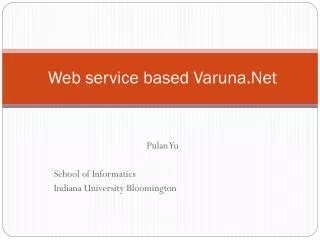 Web service based Varuna.Net